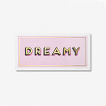 DREAMY - Screen Print - Daisy Emerson
