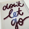 Don't Let Go