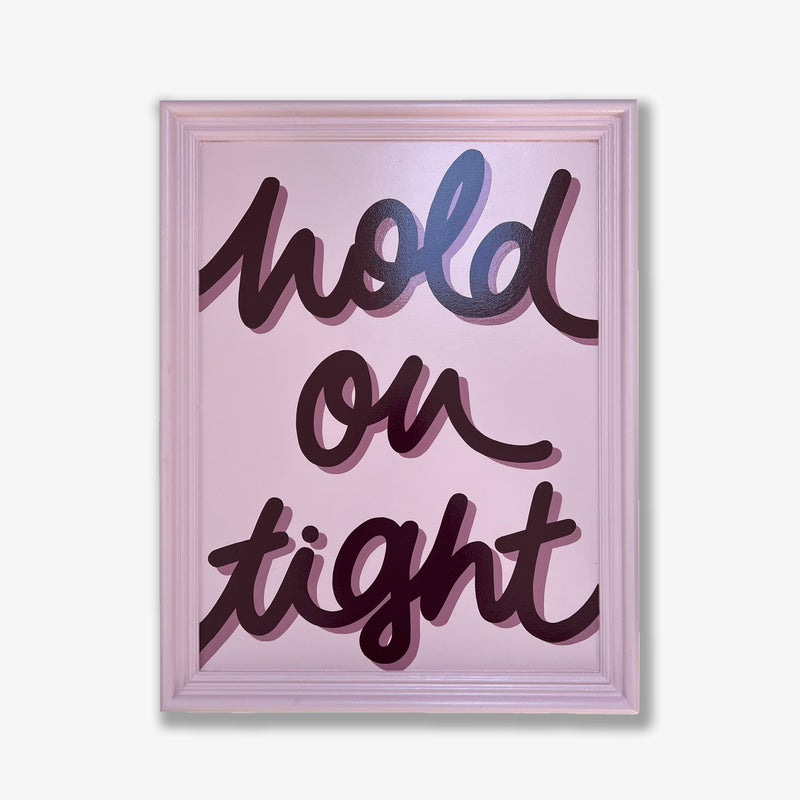 Hold On Tight