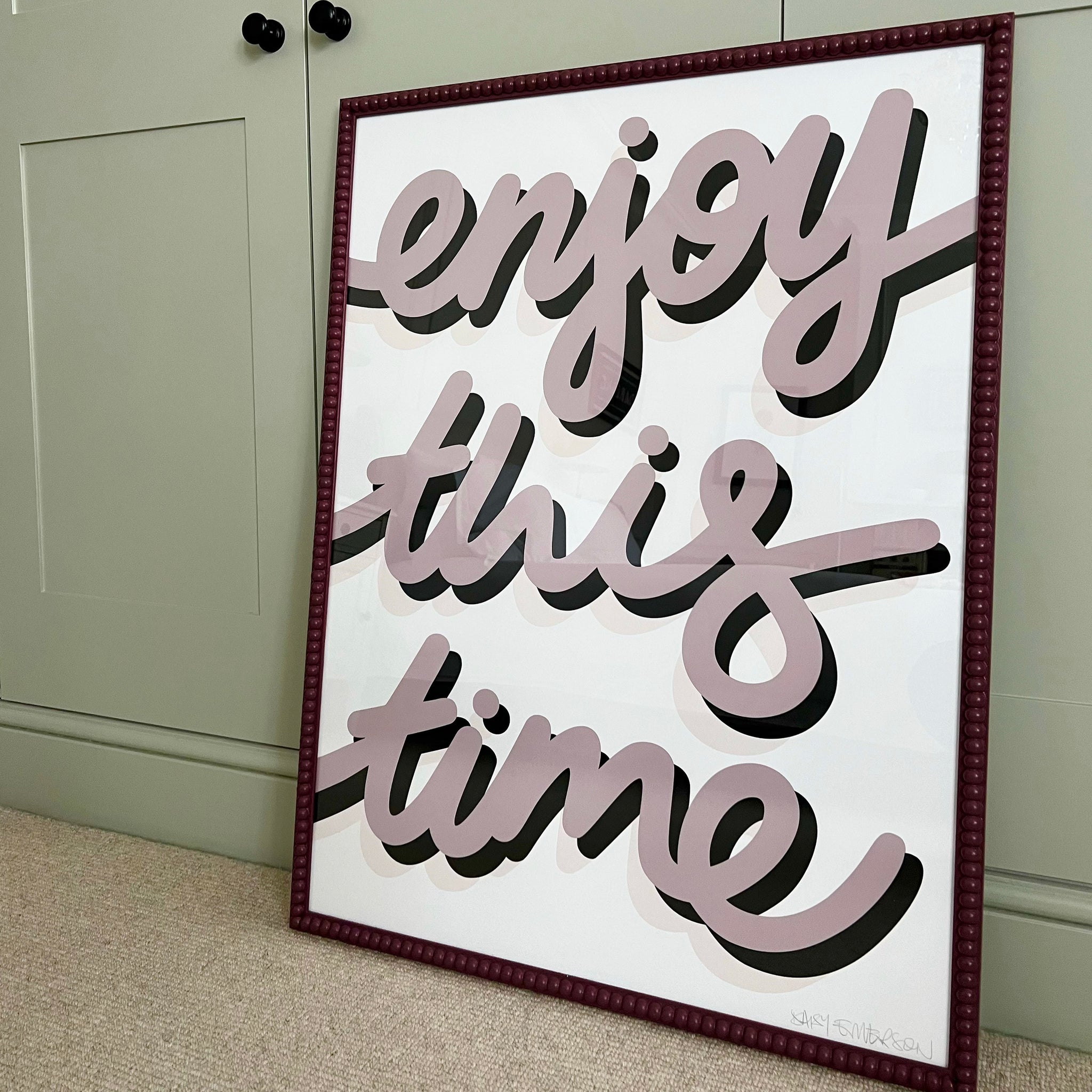Enjoy This Time - Screen Print